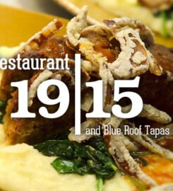 Restaurant 1915 and Blue Roof Tapas Bar